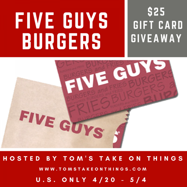 Burgers and Fries Kind of Day Giveaway ~ $25 Five Guys Gift Card Ends on 5/4 Good Luck